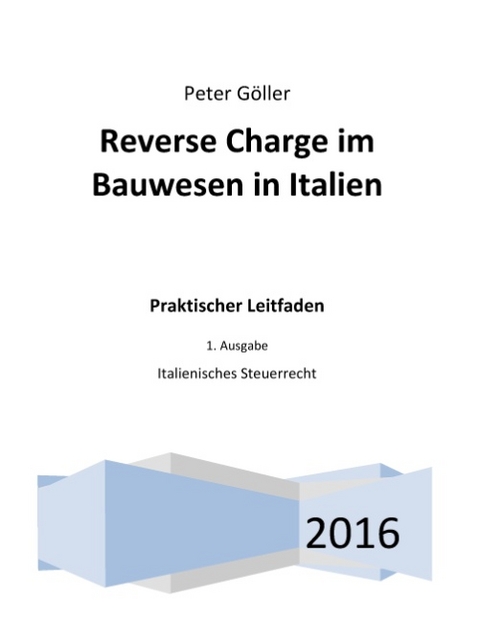 Reverse Charge im Bauwesen in Italien - Peter Göller