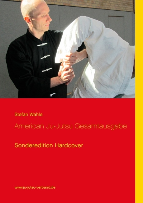 American Ju-Jutsu Gesamtausgabe - Stefan Wahle