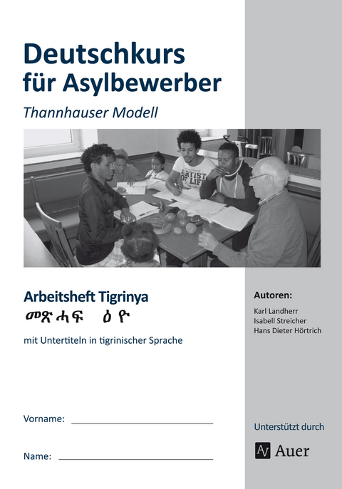 Arbeitsheft Tigrinya - Deutschkurs Asylbewerber - K. Landherr, I. Streicher, H. D. Hörtrich