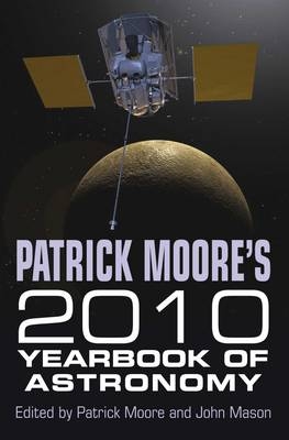 Patrick Moore's Yearbook of Astronomy 2010 - Patrick Moore