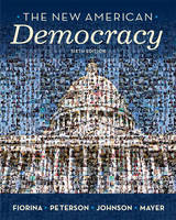 The MyLab Political Science -- Standalone Access Card -- for New American Democracy - Morris P. Fiorina, Paul E. Peterson, Bertram D. Johnson, William G. Mayer