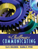 MyLab Communication with Pearson eText -- Standalone Access Card -- for Challenge of Communicating - Isa N. Engleberg, Dianna R. Wynn