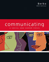 MyLab Communication with Pearson eText -- Standalone Access Card -- for Communicating - Roy M. Berko, Andrew D. Wolvin, Darlyn R. Wolvin