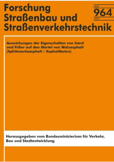 Auswirkungen der Eigenschaften von Sand und Füller auf den Mörtel von Walzasphalt (Splittmastixasphalt/Asphaltbeton) - K Graf, K Vassiliou