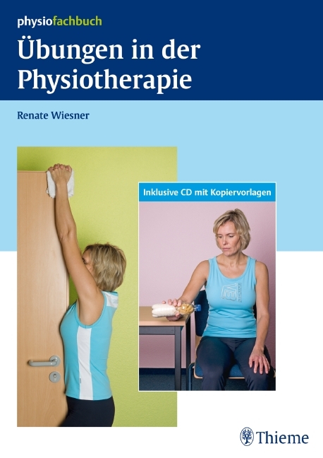 Übungen in der Physiotherapie - Renate Wiesner