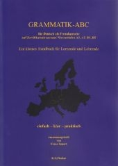 Grammatik-ABC für Deutsch als Fremdsprache auf Zertifikatsniveau und Niveaustufen A1, A2, B1, B2 - Franz Eppert