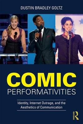 Comic Performativities -  Dustin Goltz