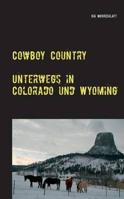 Cowboy Country - Kai Moorschlatt