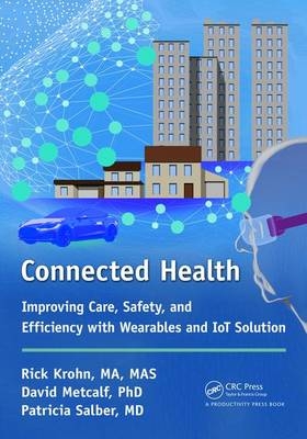 Connected Health -  Richard Krohn,  David Metcalf,  Patricia Salber