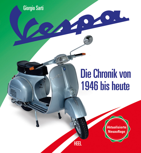 Vespa – Die Chronik des Kultrollers seit 1946 - Giorgio Sarti