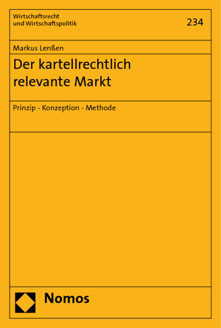 Der kartellrechtlich relevante Markt - Markus Lenßen