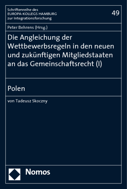 Die Angleichung der Wettbewerbsregeln in den neuen und zukünftigen Mitgliedstaaten an das Gemeinschaftsrecht (I) - 