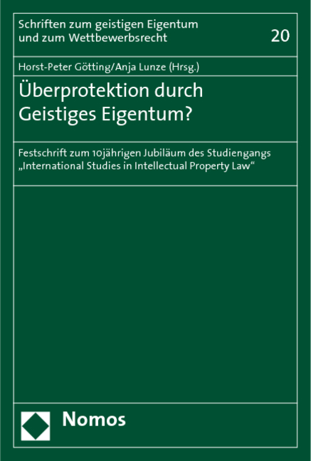 Überprotektion durch Geistiges Eigentum? - 