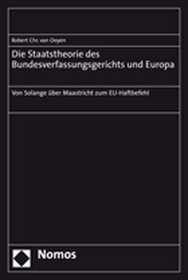 Die Staatstheorie des Bundesverfassungsgerichts und Europa - 