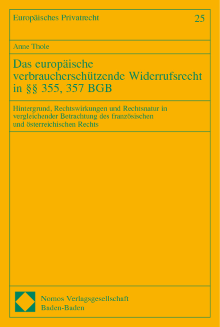 Das europäische verbraucherschützende Widerrufsrecht in §§ 355, 357 BGB - Anne Thole