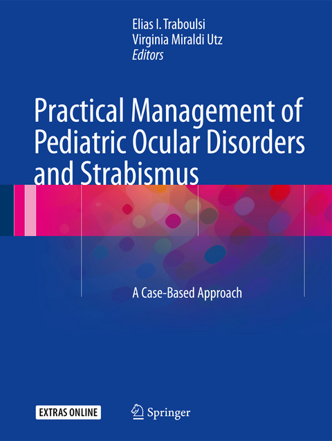 Practical Management of Pediatric Ocular Disorders and Strabismus - 