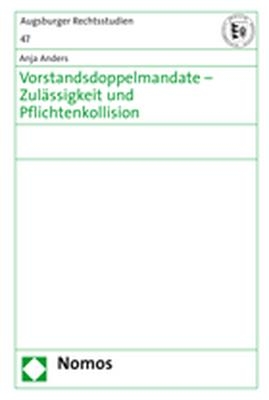 Vorstandsdoppelmandate - Zulässigkeit und Pflichtenkollision