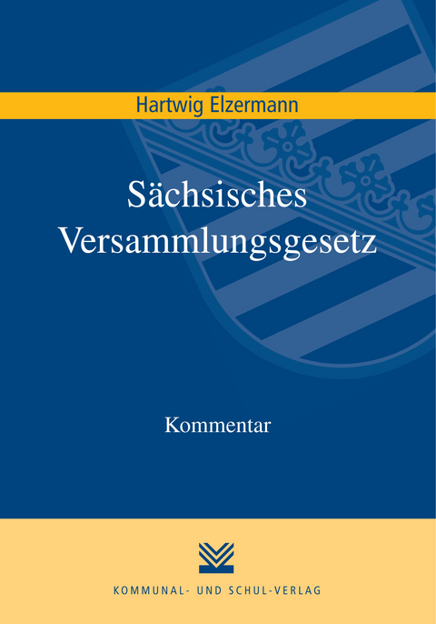 Sächsisches Versammlungsgesetz - Hartwig Elzermann