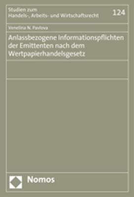 Anlassbezogene Informationspflichten der Emittenten nach dem Wertpapierhandelsgesetz - Venelina N. Pavlova