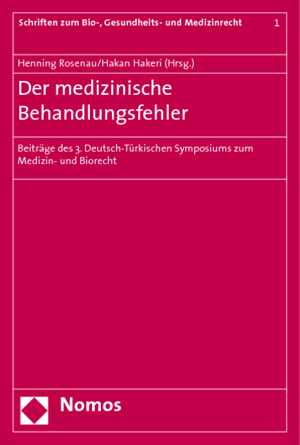 Der medizinische Behandlungsfehler - 