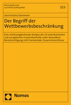 Der Begriff der Wettbewerbsbeschränkung - Jana Kristina Dammann