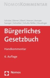 Bürgerliches Gesetzbuch - Reiner Schulze, Heinrich Dörner, Ina Ebert, Thomas Hoeren, Rainer Kemper, Ingo Saenger, Klaus Schreiber, Hans Schulte-Nölke, Ansgar Staudinger