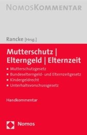 Mutterschutz - Elterngeld - Elternzeit - 