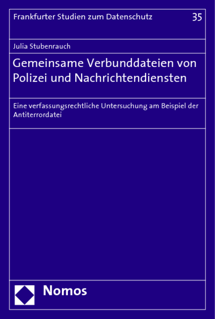 Gemeinsame Verbunddateien von Polizei und Nachrichtendiensten - Julia Stubenrauch