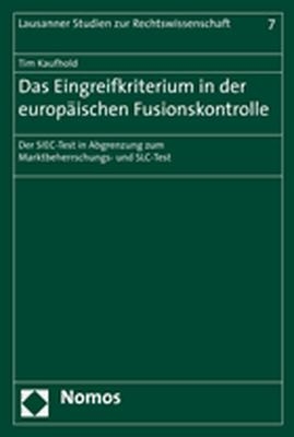 Das Eingreifkriterium in der europäischen Fusionskontrolle - Tim Kaufhold