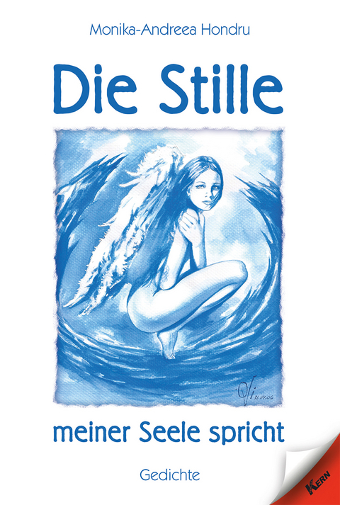 Die Stille meiner Seele spricht - Monika-Andreea Hondru