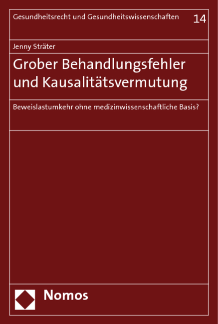 Grober Behandlungsfehler und Kausalitätsvermutung - Jenny Sträter