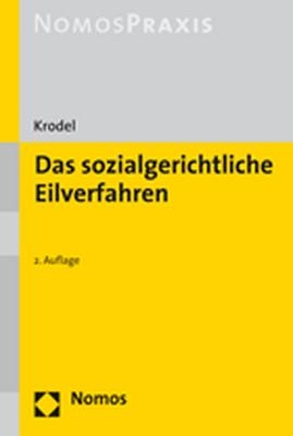 Das sozialgerichtliche Eilverfahren - Thomas Krodel