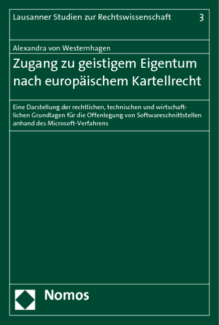 Zugang zu geistigem Eigentum nach europäischem Kartellrecht - Alexandra von Westernhagen