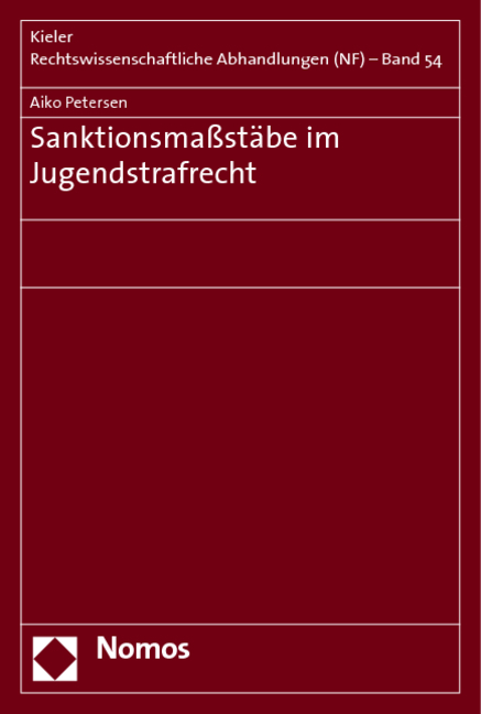 Sanktionsmaßstäbe im Jugendstrafrecht - Aiko Petersen