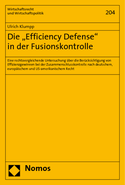 Die "Efficiency Defense" in der Fusionskontrolle - Ulrich Klumpp