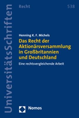 Das Recht der Aktionärsversammlung in Großbritannien und Deutschland - Henning K.F. Michels