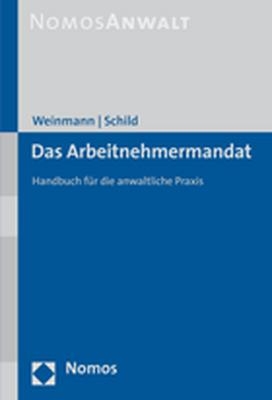 Das Arbeitnehmermandat - Ralf Weinmann, Christian Schild