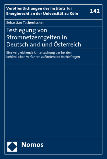 Festlegung von Stromnetzentgelten in Deutschland und Österreich - Sebastian Tschentscher