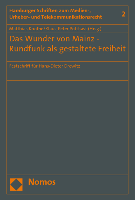 Das Wunder von Mainz - Rundfunk als gestaltete Freiheit - 