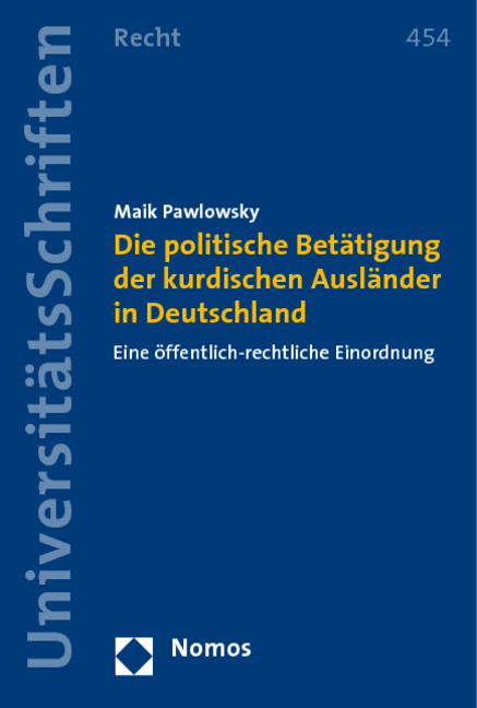 Die politische Betätigung der kurdischen Ausländer in Deutschland