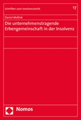 Die unternehmenstragende Erbengemeinschaft in der Insolvenz - Daniel Meßink