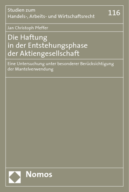 Die Haftung in der Entstehungsphase der Aktiengesellschaft - Jan Christoph Pfeffer