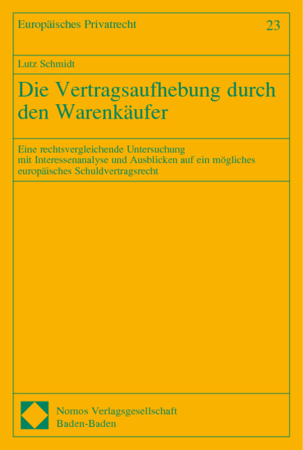 Die Vertragsaufhebung durch den Warenkäufer - Lutz Schmidt