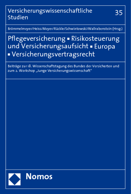 Pflegeversicherung - Risikosteuerung und Versicherungsaufsicht - Europa - Versicherungsvertragsrecht - 