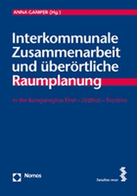 Interkommunale Zusammenarbeit und überörtliche Raumplanung - 