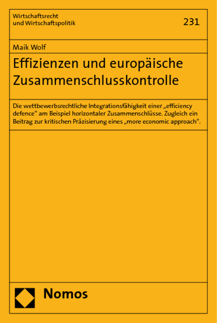 Effizienzen und europäische Zusammenschlusskontrolle - Maik Wolf