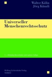 Universeller Menschenrechtsschutz - Walter Kälin, Jörg Künzli