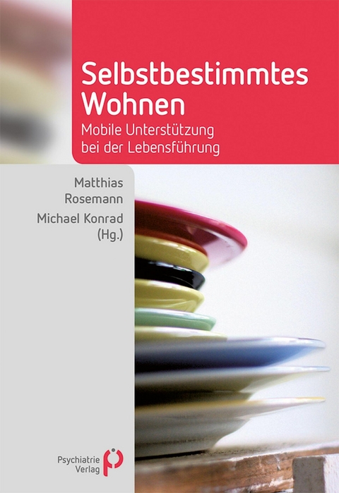 Selbstbestimmtes Wohnen - Michael Rosemann, Michael Konrad