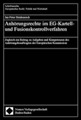 Anhörungsrechte im EG-Kartell- und Fusionskontrollverfahren