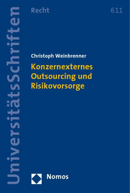 Konzernexternes Outsourcing und Risikovorsorge - Christoph Weinbrenner